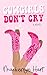 Cowgirls Don't Cry (Silver ...