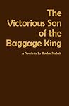 The Victorious Son of the Baggage King The Victorious Son of the Baggage King