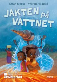Jakten på vattnet (Hardcover)