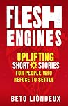 Flesh Engines: In...
