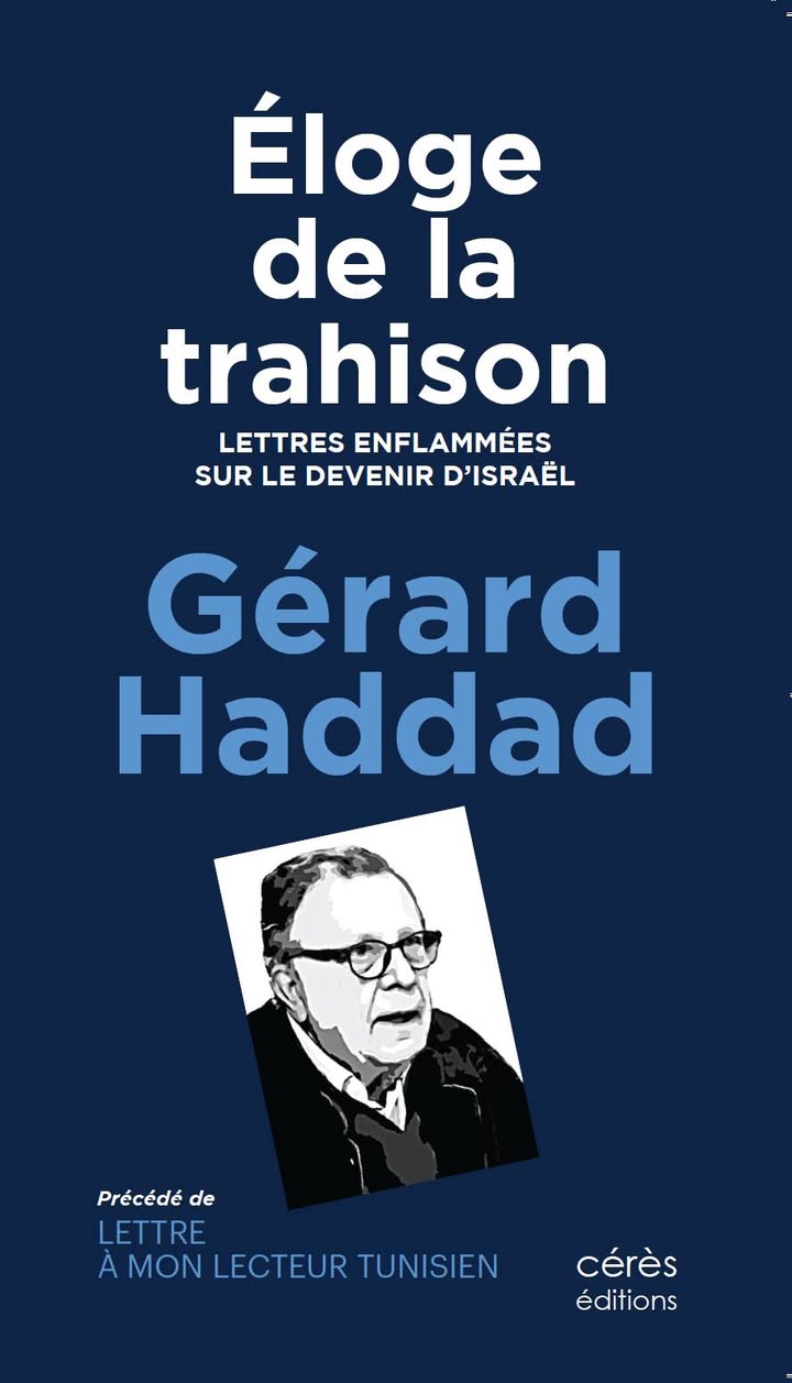 Éloge de la trahison: Lettres enflammées sur le devenir d'Israël