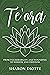 Te'ora: FROM VULNERABILITY AND WOUNDING TO WISDOM AND FREEDOM