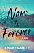Now to Forever (Life on the Ledge Duet, #2)