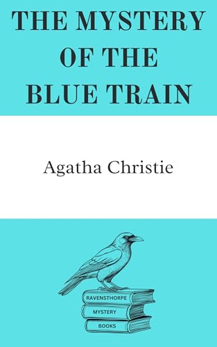The Mystery of the Blue Train - Hercule Poirot Story 6