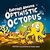 Optimistic Octopus