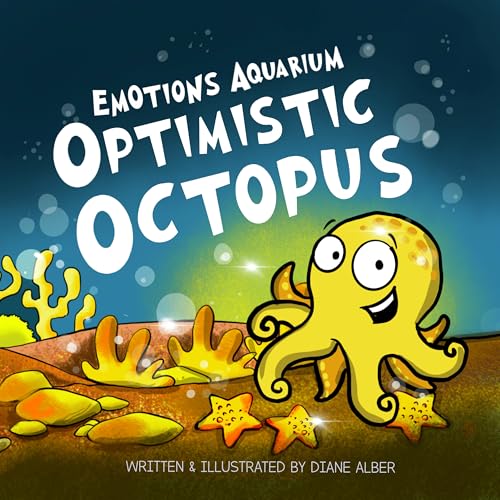 Optimistic Octopus (Emotions Aquarium Book 5)