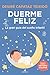 Duerme Feliz. La gran guía del sueño infantil (Spanish Edition)