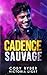 Cadence Sauvage: Une histoi...