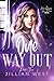 One Way Out: Part Two (Merc...