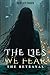 The Betrayal: The Lies We Fear