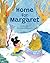 Home for Margaret by Denise Davy