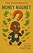 #The Kevinonasa's Money Magnet  by Kevin Preston