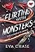 Flirting with Monsters: The Complete Series