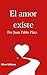 El amor existe by Juan Pablo Plata