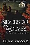 Silverstar Wolves Complete Series: Shifter Romance Collection Series
