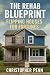 The Rehab Blueprint: Flippi...