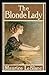 The Blonde Lady annotated