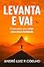 Levanta e Vai : O seu guia ...