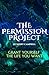 The Permission Project: Gra...