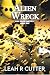 Alien Wreck by Leah R Cutter