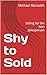 Shy to Sold: Selling for th...