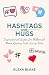 Hashtags and Hugs: Inspirat...