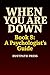 WHEN YOU ARE DOWN - Book 8:...
