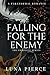 Falling for the Enemy: The Complete Series
