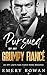 Pursued by my Grumpy Fiancé: An Off-Limits Fake Fiancé Boss Romance (San Francisco Billionaires)
