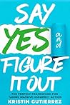 Say Yes and Figur...