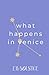 What Happens In Venice