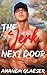The Jerk Next Door by Amanda Glaeser
