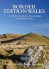 Border Station Walks