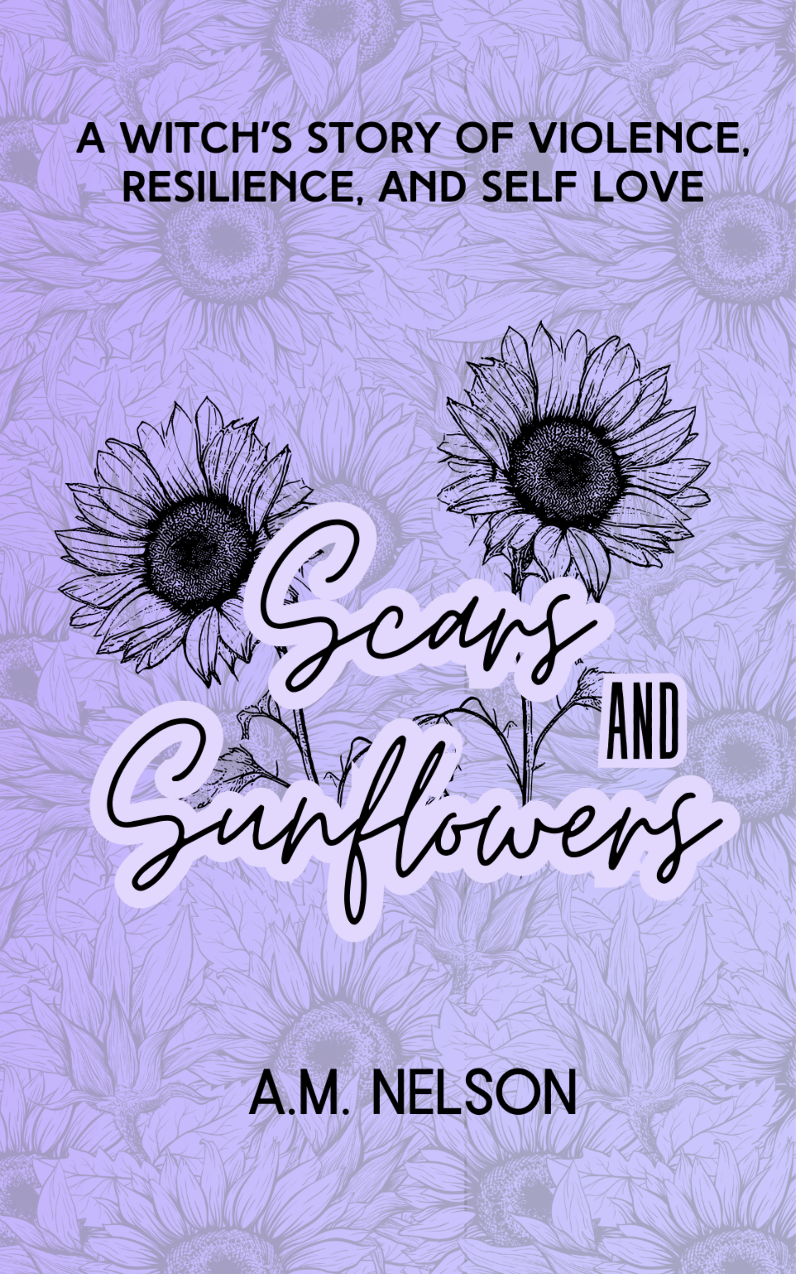 Scars and Sunflowers