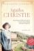 Agatha Christie: armastuses otsib ta lootust, krimiromaanidega vallutab maailma