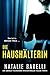 Die Haushälterin: Ein absolut packender Psychothriller voller Twists (German Edition)