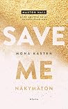 Save Me - Näkymätön