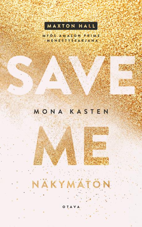 Save Me - Näkymätön (Maxton Hall, #1)