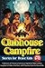 Clubhouse Campfire Stories For Brave Kids Ages 8-12 by C S FIELD