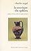 La musique du sphinx: Poésie et structure dans la tragédie grecque