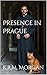 Presence in Prague (The Fat...
