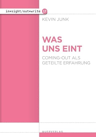 Was uns eint: Coming-out als geteilte Erfahrung