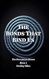 The Bonds That Bi...