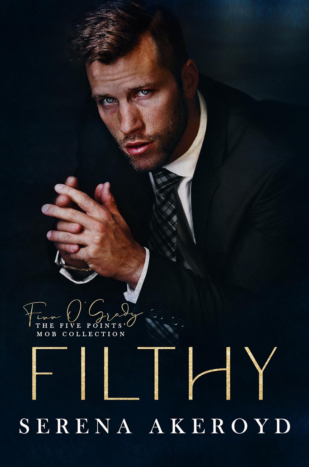 Filthy (The Five Points' Mob Collection, #1)