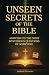 Unseen Secrets of the BIBLE...