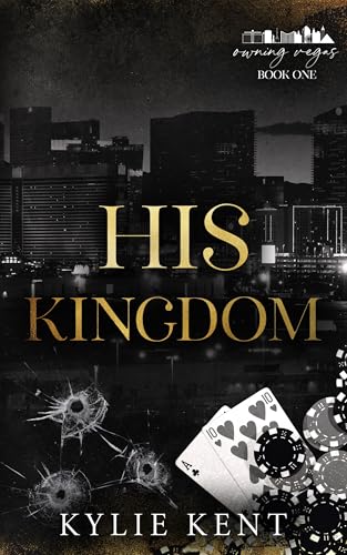 His Kingdom (Owning Vegas #1)