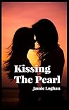 Kissing The Pearl...