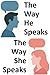 The Way She Speaks, The Way...