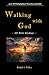 Walking with God: 365 Daily...