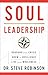 Soul Leadership: Rebound fr...